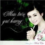 Mưa Trên Quê Hương (Vol.1 - 2013)