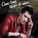 Chưa Từng Thuộc Về Nhau (2013)