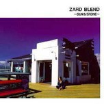 ZARD Blend - Sun & Stone (1997)