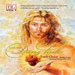 Album Vol.1- "Tình Chúa" của Linh mục Đăng Linh