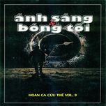 Album "Hoan Ca Cứu Thế 9 - Ánh Sáng Và Bóng Tối" của Linh Mục Xuân Đường CSsR