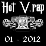 Tuyển Tập Nhạc Hot V-Rap (01/2012)