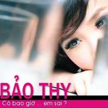 Có Bao Giờ...Em Sai (Vol. 1)