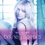 Oops… I Did It Again - The Best Of