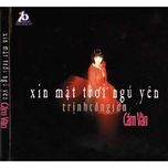 Xin Mặt Trời Ngủ Yên (Trịnh Công Sơn)