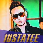 Tuyển Tập Ca Khúc Hay Nhất Của JustaTee