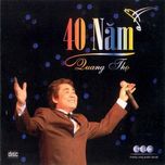 40 Năm Quang Thọ (2007)