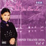 Bác Hồ Một Tình Yêu Bao La (Vol. 4)