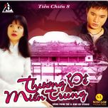 Thương Về Miền Trung (Những Tình Khúc Vượt Thời Gian 8) - V.A