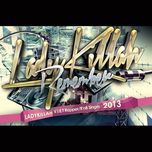 Tuyển Tập Các Ca Khúc Hay Nhất Của LadyKillah (2012)