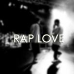 Việt Rap Tuyển Chọn (Rap Love)